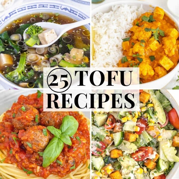 25 Tofu recipes including curry, soup and salad