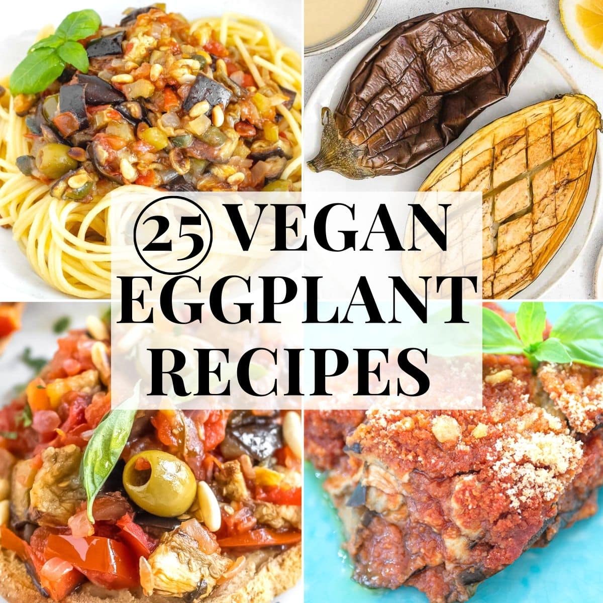 eggplant vegan recipes including eggplant salad and parmigiana