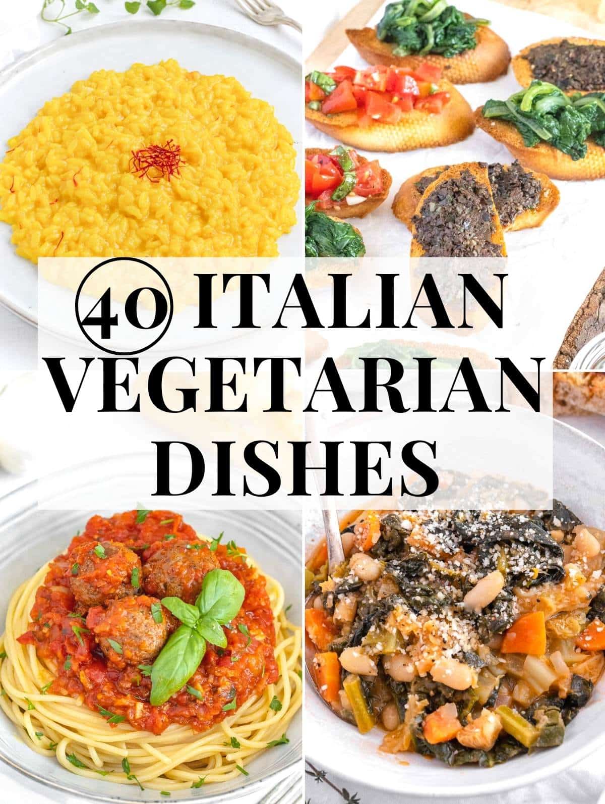 Italian vegetarian dishes including risotto, pasta and soups