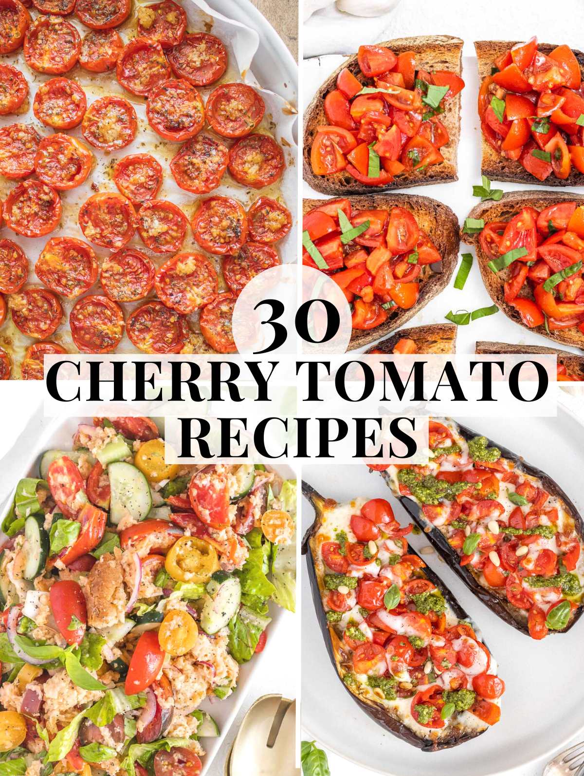 Cherry tomato recipes with appetizers and mains