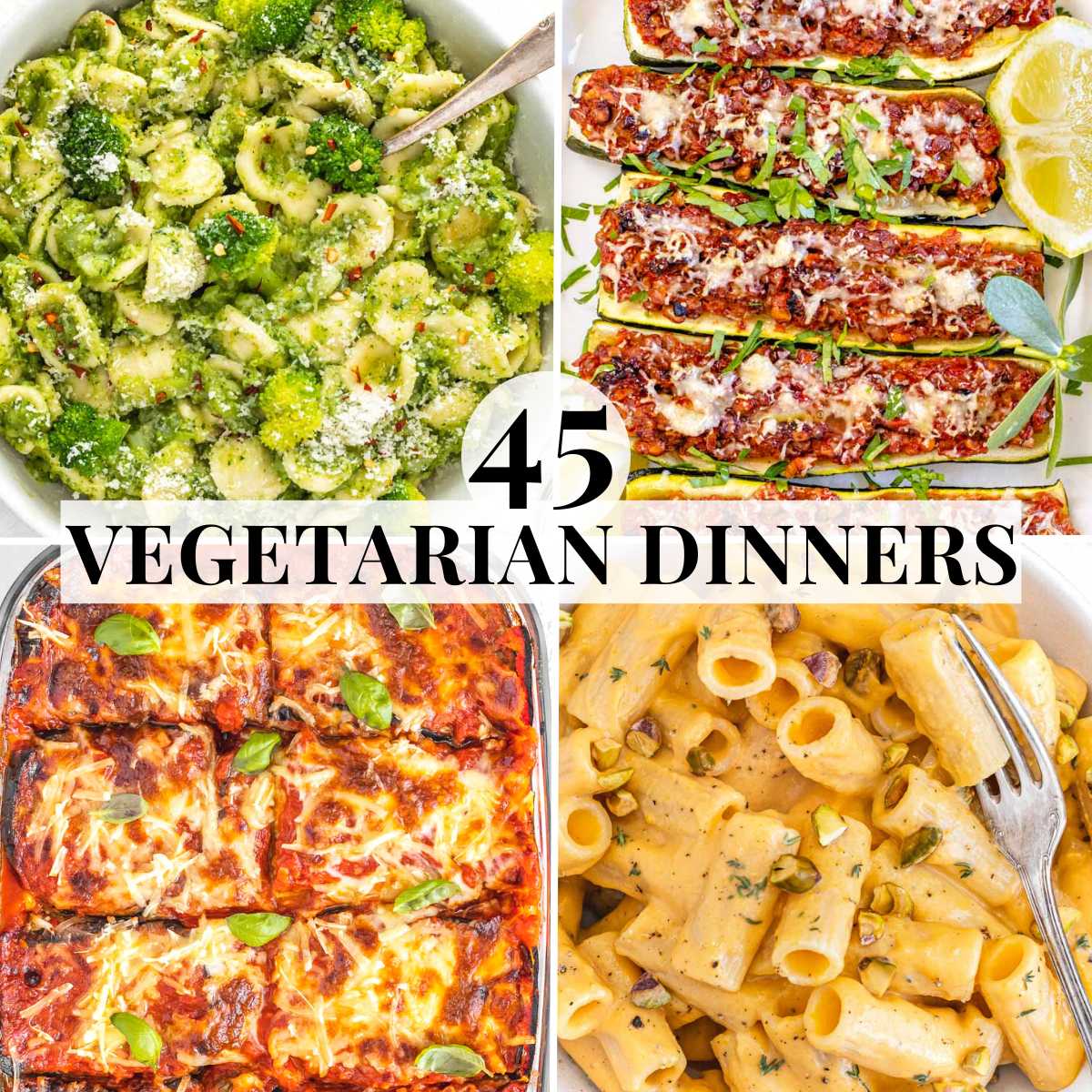 45 Easy Vegetarian Dinner Recipes | Recipe Cart