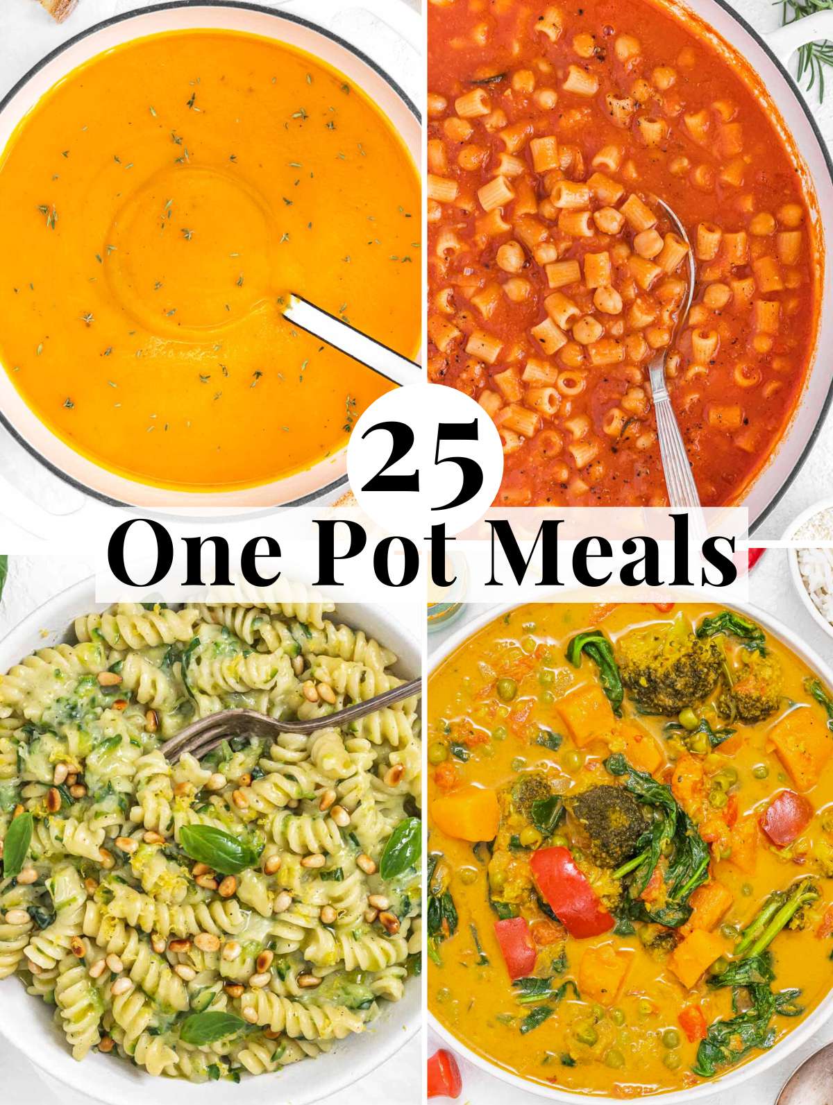 25 one pot meals with soups and pastas