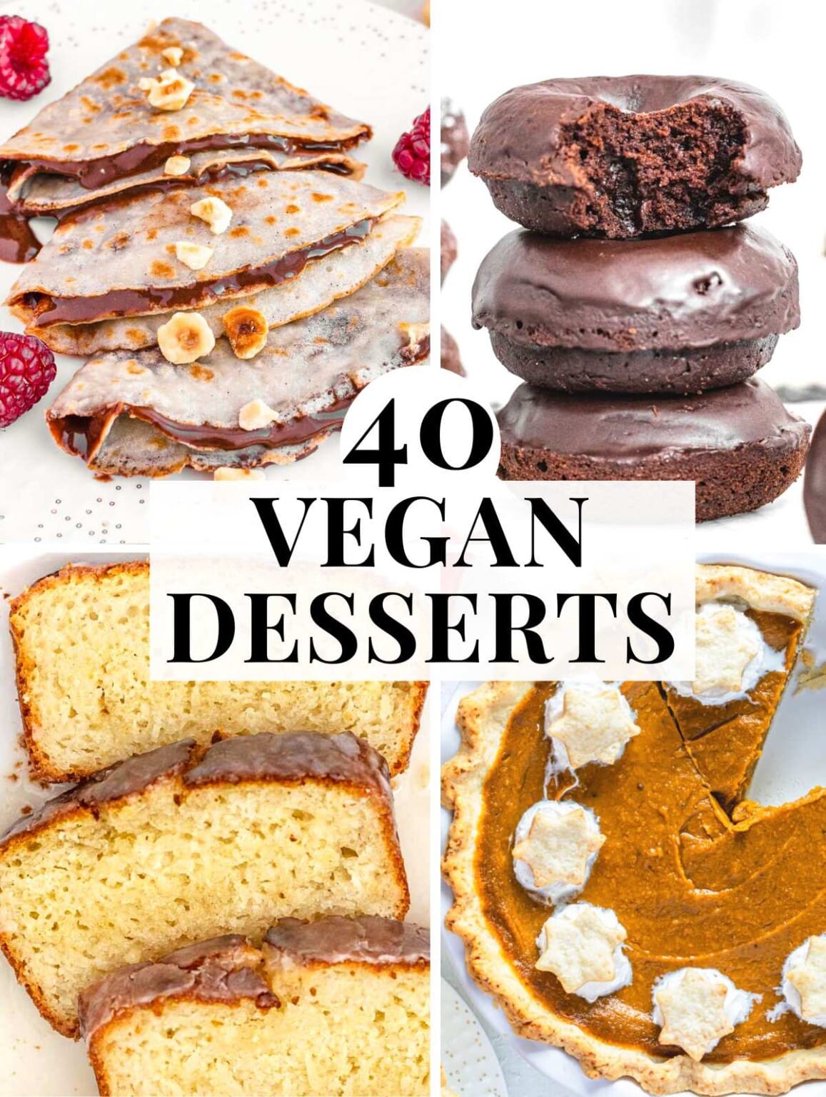 Tasty Vegan Desserts: 40 Recipes for Any Occasion