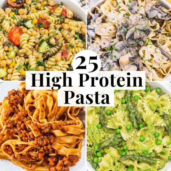 25 High protein pasta ideas with healthy and easy recipes