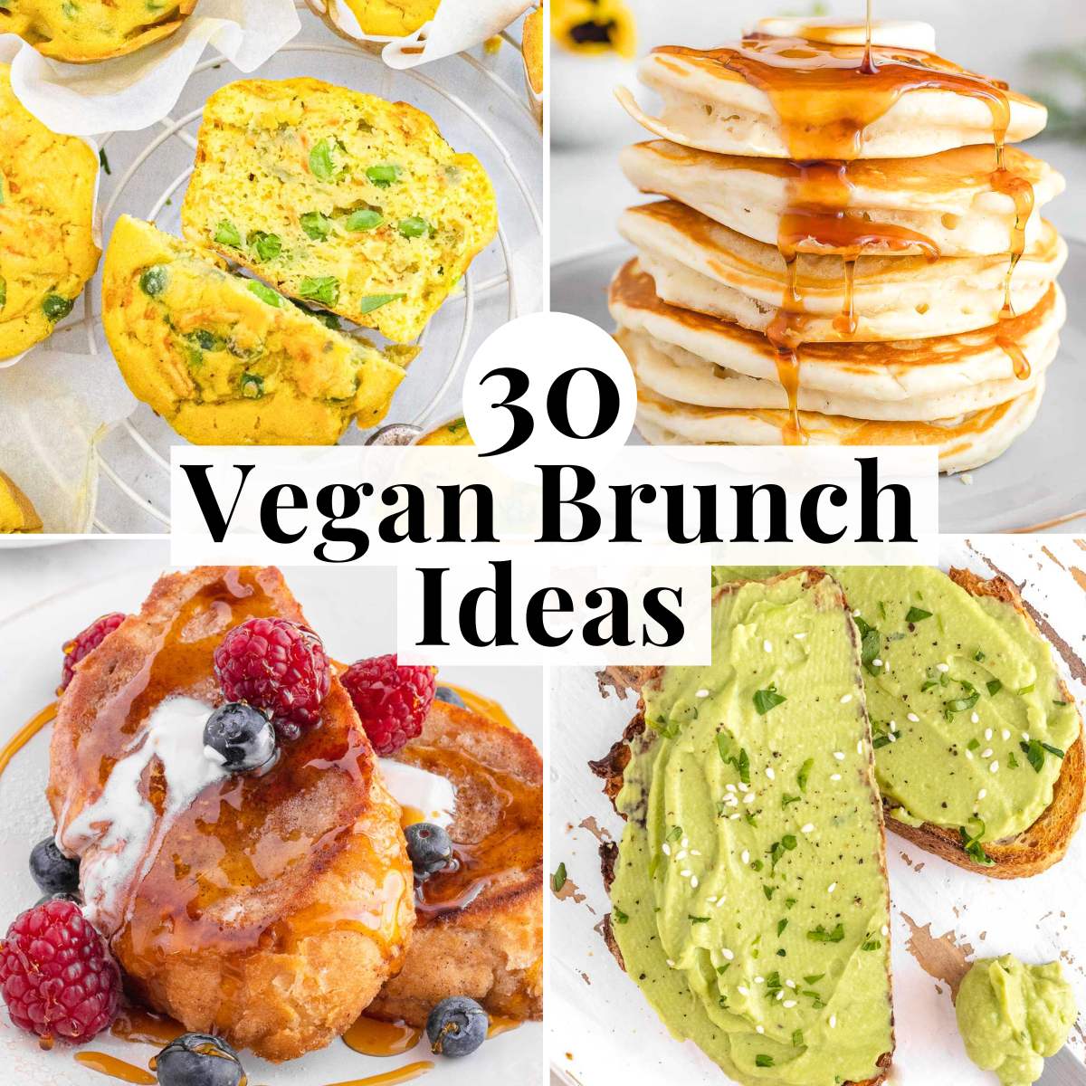 Vegan brunch recipes with French toast, pancakes and muffins
