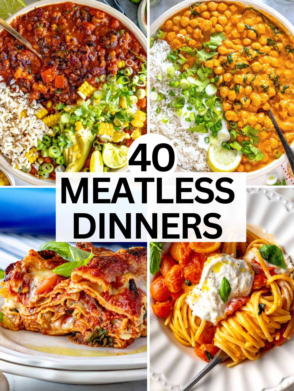 Meatless dinner ideas.