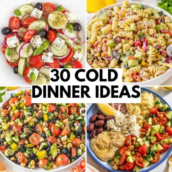 30 cold dinner ideas without turning on your oven.