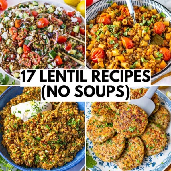 17 easy lentil recipes that are not soup.
