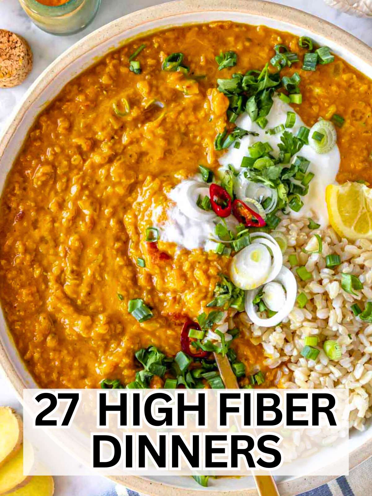 High fiber dinner ideas for everyday meals.